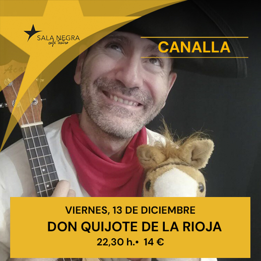 DON QUIJOTE DE LA RIOJA - NOCHES CANALLAS