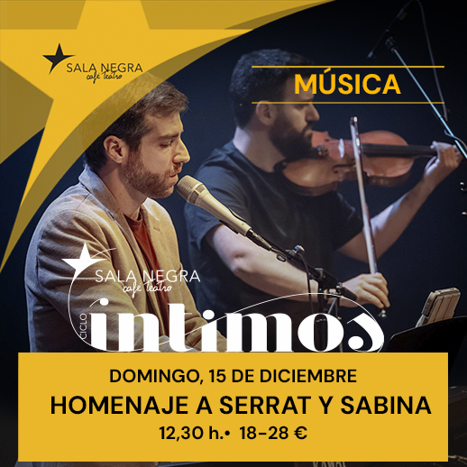 HOMENAJE A SERRAT Y SABINA - CICLO ÍNTIMOS