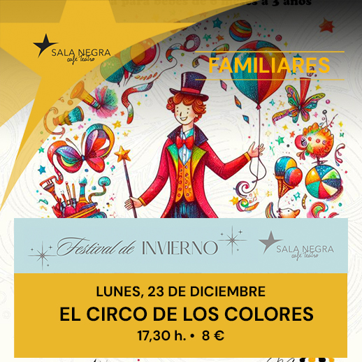 EL CIRCO DE LOS COLORES - TEATRO FAMILIAR