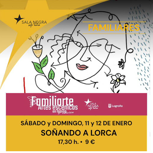 SOÑANDO A LORCA - TEATRO FAMILIAR